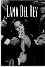 Lana Del Rey - Smoking   91,5 X 61 Cm