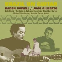 Baden Powell/Joao Gilberto/Luiz Bon - Brazil On Guitar