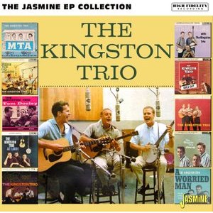 Kingston Trio - The Jasmine Ep Collection