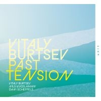 Vitaly Burtsev - Past Tension