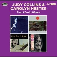 Judy Collins / Carolyn Hester - Four Classic Albums
