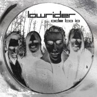 Lowrider - Ode To Io (2 Lp Deluxe Edition Viny