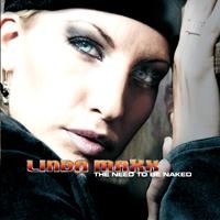 Maxx Linda - The Need To Be Naked