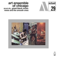 Art Ensemble Of Chicago - Reese And The Smooth Ones