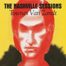 Townes Van Zandt - The Nashville Sessions