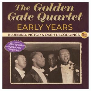 The Golden Gate Quartet - Early Years - Bluebird, Victor & Ok