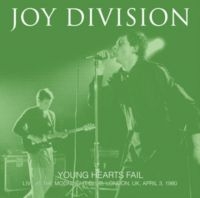 Joy Division - Young Hearts Fail