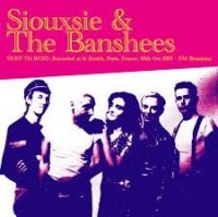 Siouxsie & The Banshees - Live At Le Zenith Paris 28/10 1991
