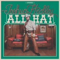 Hedley Joshua - All Hat (Indie Exclusive)