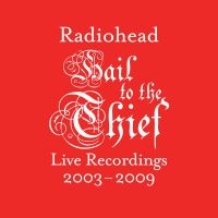 Radiohead - Hail To The Thief (Live Recordings