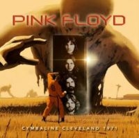 Pink Floyd - Cymbaline Cleveland 1971