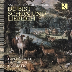 Andreas Hammerschmidt - Du Bist Schön Und Lieblich