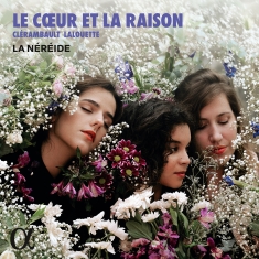 Clerambault & Lalouette - Le Coeur Et La Raison
