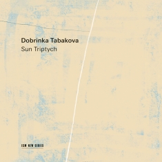 Dobrinka Tabakova - Sun Triptych