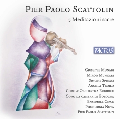 Pier Paolo Scattolin - 5 Meditazioni Sacre
