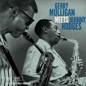Gerry Mulligan Johnny Hodges - Gerry Mulligan Meets Johnny Hodges