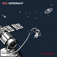 Bad Astronaut - Untethered (Black Vinyl)