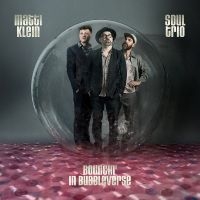 Klein Matti - Soul Trio Bouncin' In Bubbleverse