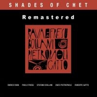 Enrico Rava & Paolo Fresu & Bollani - Shades Of Chet (Remastered)