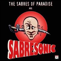 Sabres Of Paradise The - Sabresonic (Remastered)