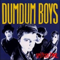 Dumdum Boys - Splitter Pine