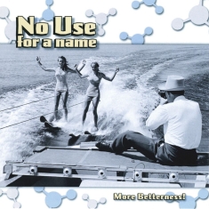 No Use For A Name - More Betterness (Vinyl)