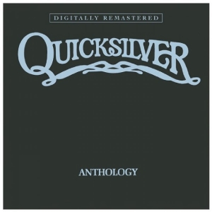 Quicksilver Messenger Service - Anthology
