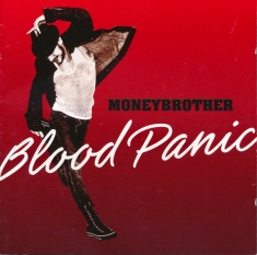 Moneybrother - Blood Panic