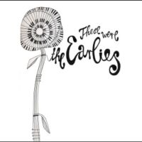 The Earlies - These Were The Earlies
