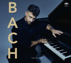 Tim Allhoff - Bach - Piano Transcriptions