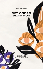 Charles Baudelaire - Det Ondas Blommor