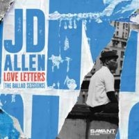 Jd Allen - Love Letters (The Ballad Sesss