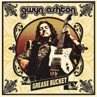 Gwyn Ashton - Grease Bucket
