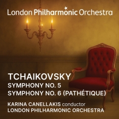 London Philharmonic Orchestra & Karina Canellakis - Tchaikovsky: Symphony No. 5/Symphony No. 6 'Pathétique'