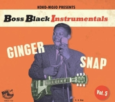 Various Artists - Boss Black Instrumentals Vol.5.-Ginger Snap