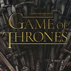 Global Stage Orchestra - (Plays Music From) Game Of Thrones