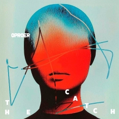 Oproer - The Catch