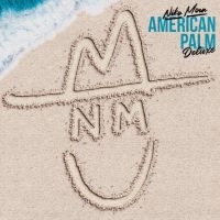 Niko Moon - American Palm (Deluxe)