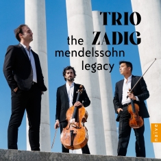 Fanny & Felix Mendelssohn - The Mendelssohn Legacy