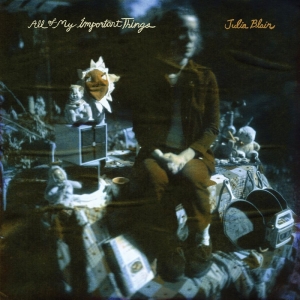 Blair Julia - All Of My Important Things