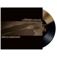 Dillinger Escape Plan The - Under The Running Board (Rsd Exclus
