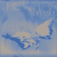 Oreglo - The Whirr
