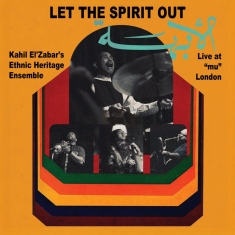 El'zabar Kahil - Let The Spirit Out, Live At 