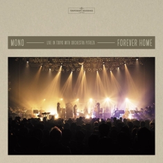 Mono - Forever Home: Live In Japan With Or