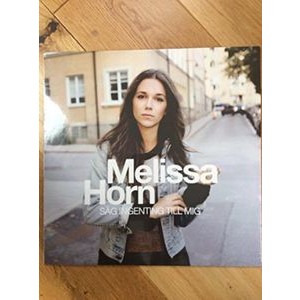Melissa Horn - Säg Ingenting Till Mig (Vinyl)