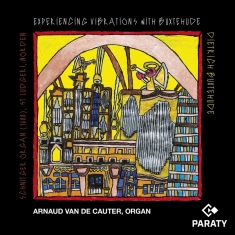 Arnaud Van De Cauter - Experiencing Vibrations With Buxtehude