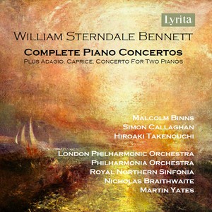 Bennett W S - Complete Piano Concertos