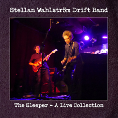Stellan Wahlström Drift Band - The Sleeper - A Live Collection (Vinyl LP)