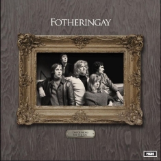 Fotheringay - Two Sessions For The Bbc