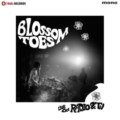 Blossom Toes - Live On Radio & Tv